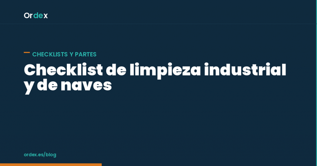 Checklist de limpieza industrial para naves con zonificación por áreas