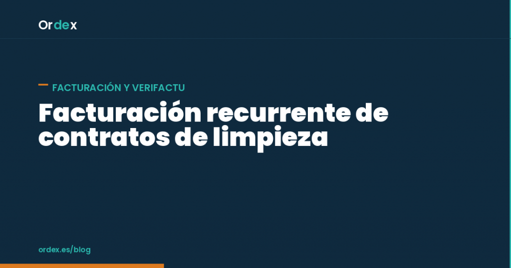 Facturación recurrente de contratos de limpieza automatizada