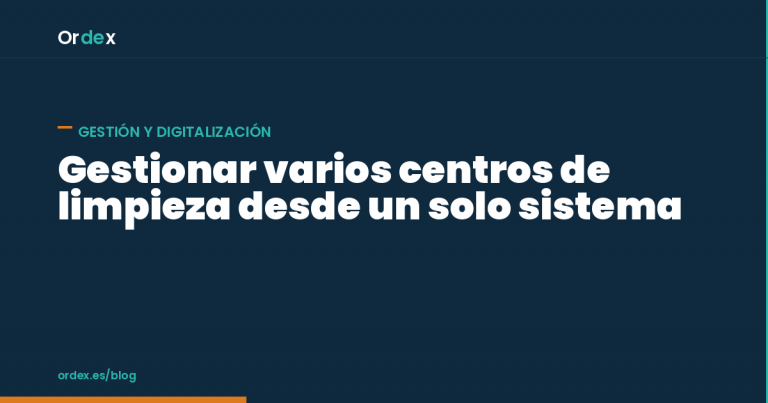 Gestionar varios centros de limpieza desde un solo sistema centralizado