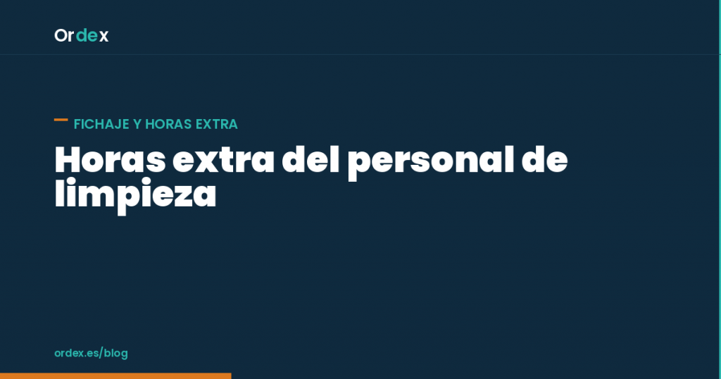 Control de horas extra del personal de limpieza por centro