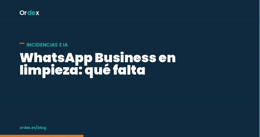 WhatsApp Business limpieza: gestión de incidencias por chat