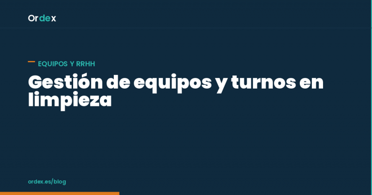 Gestión de turnos limpieza: cómo organizar personal en varios centros