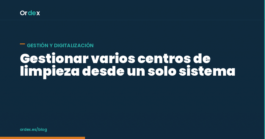 Gestionar varios centros de limpieza desde un solo sistema centralizado