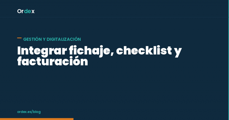 Integrar software de gestión: fichaje, checklist y facturación en limpieza
