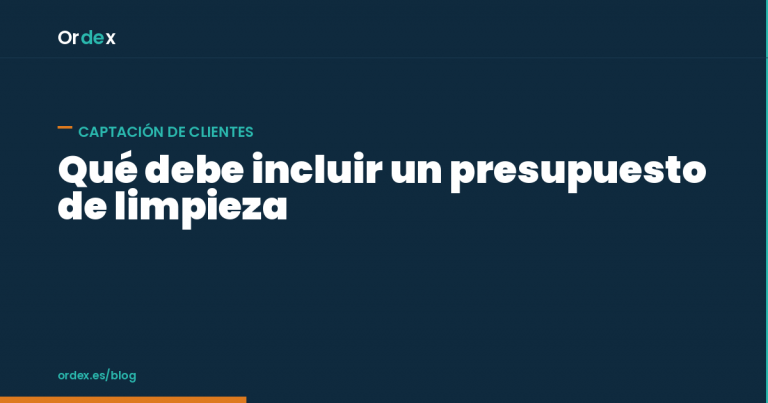 Presupuesto de limpieza modelo, qué debe incluir