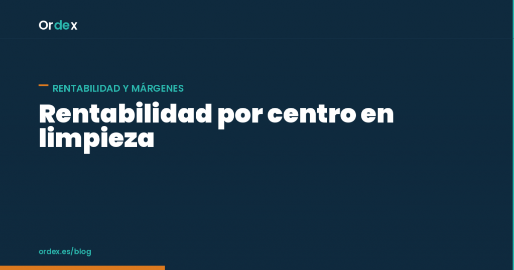 Rentabilidad por centro en empresas de limpieza