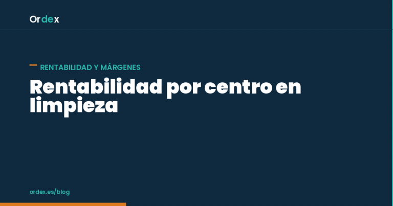 Rentabilidad por centro en empresas de limpieza