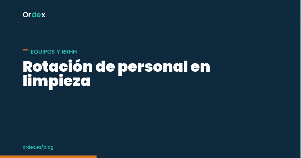 Rotación de personal limpieza: causas y cómo reducirla