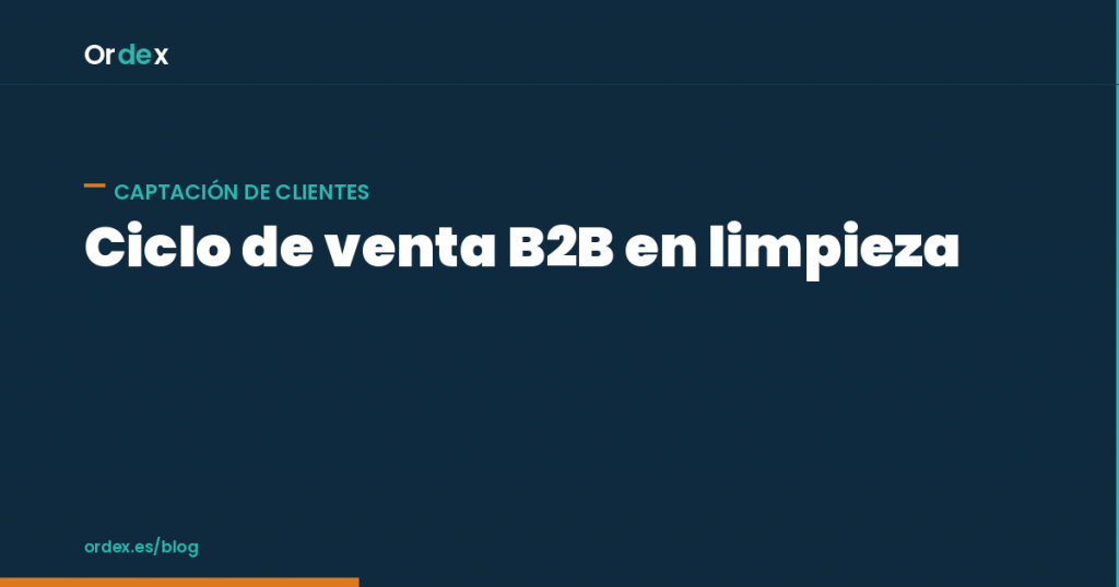 Ciclo de venta B2B en limpieza: fases del proceso comercial
