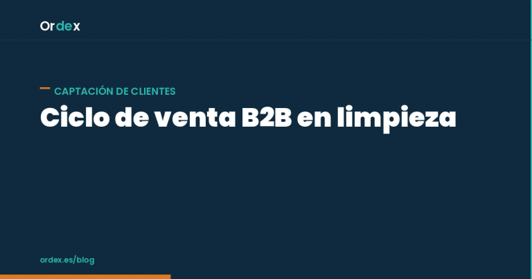 Ciclo de venta B2B en limpieza: fases del proceso comercial
