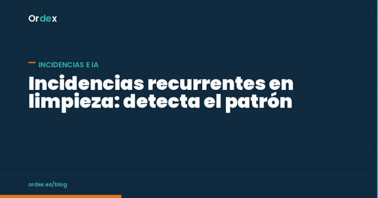 Incidencias recurrentes en limpieza detectadas por patrón y zona