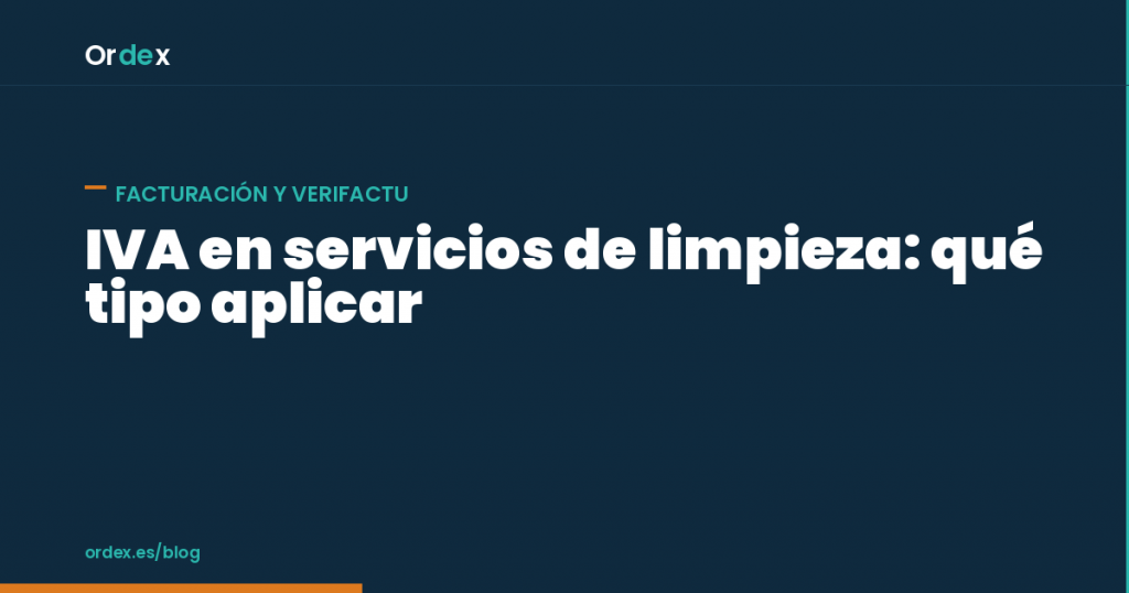 IVA en servicios de limpieza según el tipo de cliente y contrato